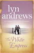 The White Empress by Lyn Andreews - cover