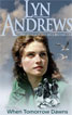 When Tomorrow Dawns by Lyn Andrews - cover