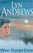 When Dayight Comes by Lyn Andrews - cover
